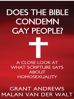 cover image of Does the Bible Condemn Gay People